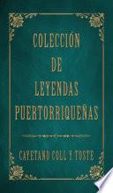 libro Colección De Leyendas Puertorriqueñas